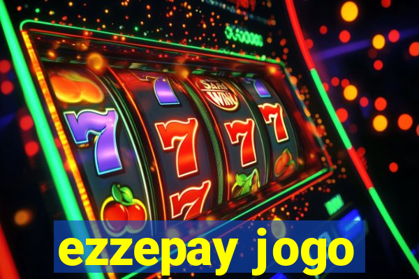 ezzepay jogo